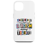 Custodia per iPhone 13 Witty Sarcasm Molti Talenti Detto Umoristico