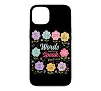 Custodia per iPhone 13 Words Matter Speak Gentilezza Grafica floreale positiva