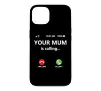 Custodia per iPhone 13 Your Mum is Calling Mom Joke for Kids Boys Girl Dad Call Mom
