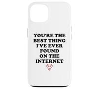 Custodia per iPhone 13 Youre the Best Thing Ive Ever Found on Internet Husband Wife