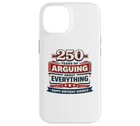 Custodia per iPhone 14 250 anni di discutere su tutto Buon compleanno America
