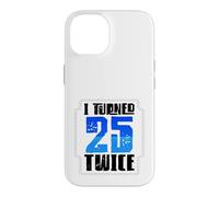 Custodia per iPhone 14 50° compleanno Humor Ho compiuto 25 anni due volte