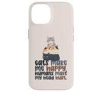 Custodia per iPhone 14 Amante dei gatti divertenti gatti sarcastici mi rendono felice, gli umani feriti