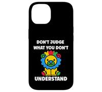 Custodia per iPhone 14 Autistic don't judge what you don't understand autism