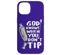 Custodia per iPhone 14 Bar Work God Knows When You Don't Tip Citazione divertente Barman