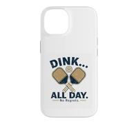 Custodia per iPhone 14 Bevi tutto il giorno senza rimpianti Funny Pickleball