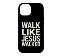 Custodia per iPhone 14 Cammina come Gesù camminava fede devoto religioso cristiano