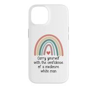 Custodia per iPhone 14 Carry Yourself With the Confidence of a Mediocre White Man