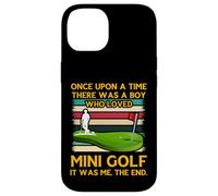 Custodia per iPhone 14 C'era una volta un ragazzo che amava il Mini Golf