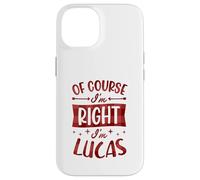 Custodia per iPhone 14 Certo che ho ragione I'm Lucas Nome personalizzato