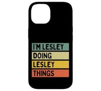 Custodia per iPhone 14 Citazione personalizzata divertente I'm Lesley Doing Lesley Things
