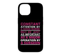 Custodia per iPhone 14 Constant Attention By A Good Nurse Funny Nursing Nurses