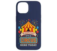 Custodia per iPhone 14 Costume da festa di compleanno "It's A Circus Here Today"