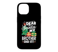 Custodia per iPhone 14 Dear Santa My Brother Did It Divertente Natale Ragazze Bambini Ragazzi