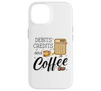 Custodia per iPhone 14 Debits Credits & Coffee Cup Funny Accountant It's Tax Season