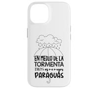 Custodia per iPhone 14 Dios es mi paraguas en medio de la tormenta