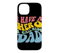 Custodia per iPhone 14 Disegno grafico I Have A Hero Call Him Dad