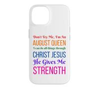 Custodia per iPhone 14 Don't Try Me I'm An August Girl Compleanno Regina Cristo Donne