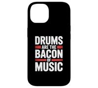 Custodia per iPhone 14 DRUMS ARE THE BACON OF MUSIC