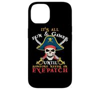 Custodia per iPhone 14 È tutto divertente e giochi fino a quando qualcuno ha bisogno di un pirata Eyepatch