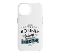Custodia per iPhone 14 È una cosa Bonnie che non capiresti divertente Bonnie
