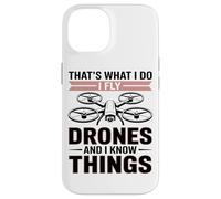 Custodia per iPhone 14 Ecco Cosa Faccio, Faccio Volare I Droni E Ne So Qualcosa