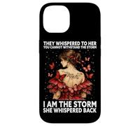 Custodia per iPhone 14 Farfalla con scritta "I Am The Storm She Whispered Back"
