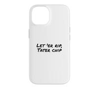 Custodia per iPhone 14 Fun Let 'Er Rip Tater Chip Humor Design