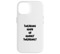 Custodia per iPhone 14 Fun Twerking Hard or Hardly Twerking? Silly Dance Joke