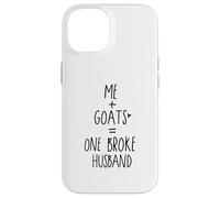 Custodia per iPhone 14 funny goat me and goats One Broke husband
