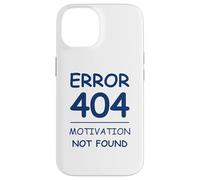 Custodia per iPhone 14 Funny Quote Sarcasm Motivation Not Found Error 404