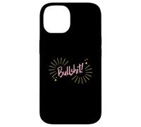 Custodia per iPhone 14 Funny Sarcastic Adult Joke Womens Cute Pink Bullshit