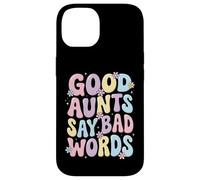 Custodia per iPhone 14 Good Aunts Say Bad Words