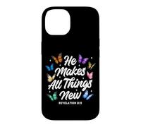 Custodia per iPhone 14 He Makes All Things New Revelation Bibbia Verse Butterflies
