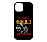 Custodia per iPhone 14 Heroes Are Born Tough Like Daddy Proud Firefighters For Dad