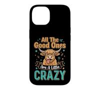 Custodia per iPhone 14 Highland Cow All Good Ones Crazy Funny Daying