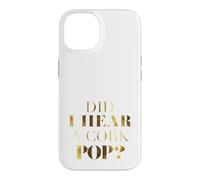Custodia per iPhone 14 Ho sentito un Cork Pop?