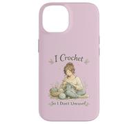 Custodia per iPhone 14 I Crochet So I Don't Unravel Calming Hobby Knitting Craft