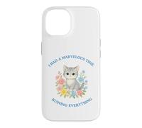 Custodia per iPhone 14 I Had A Marvelous Time Ruining Everything Simpatico Gatto Divertente