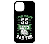 Custodia per iPhone 14 I Just Turned 55 Let's Par-Tee Golf Cart 55° compleanno