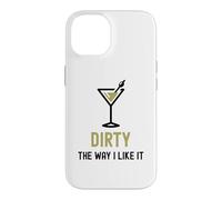 Custodia per iPhone 14 I Like It Dirty Funny Dirty Martini Bicchiere Drink Happy Hour