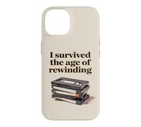 Custodia per iPhone 14 I Survived The Age of Rewinding: Funny Retro Cassette Humor