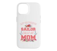 Custodia per iPhone 14 Il mio marinaio preferito mi chiama mamma - Festa della mamma