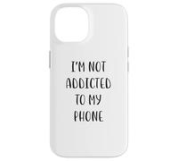 Custodia per iPhone 14 I'm not addicted to my phone Idea divertente White Lie Party
