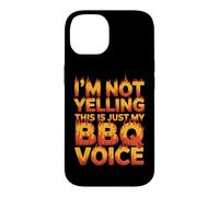 Custodia per iPhone 14 I'M NOT YELLING THIS IS JUST MY BBQ VOICE