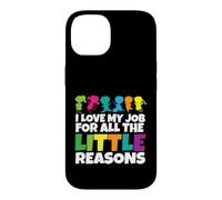 Custodia per iPhone 14 Insegnante Amo il mio lavoro per tutte le piccole ragioni