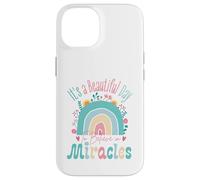 Custodia per iPhone 14 It's a Beautiful Day to Believe in Miracles Inspirational