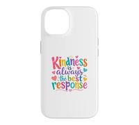 Custodia per iPhone 14 Kindness Is Always The Best Response Cute colorful Kindness
