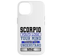 Custodia per iPhone 14 L"umorismo di compleanno perde la mente per capire il mio Scorpione Compleanno