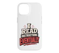 Custodia per iPhone 14 Leggo le istruzioni Alla fine sarcasmo sarcastico divertente fai da te